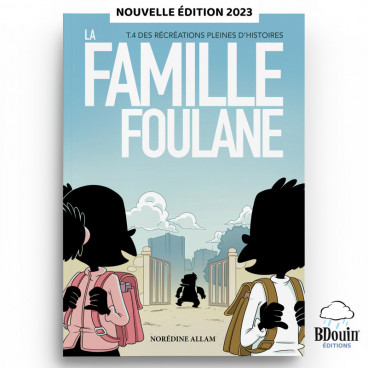 La Famille Foulane tome 4 "Des récréations pleines d'histoires" nouvelle édition 2023