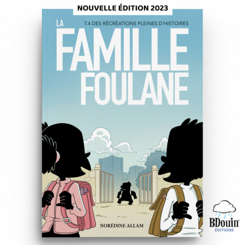 La Famille Foulane tome 4 "Des récréations pleines d'histoires" nouvelle édition 2023