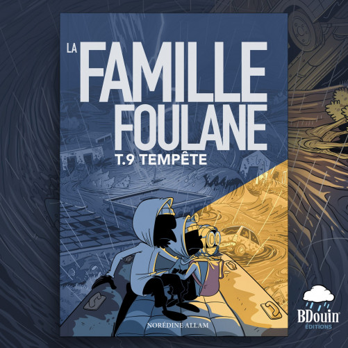 La Famille Foulane tome 9 "La Tempête" édition Bdouin