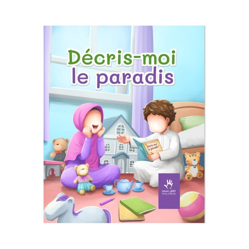 Décris-moi le Paradis livre éducatif  édition Muslim Kids
