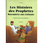 📖 Les Histoires des Prophètes racontées aux enfants – Dès 5 ans 🌟