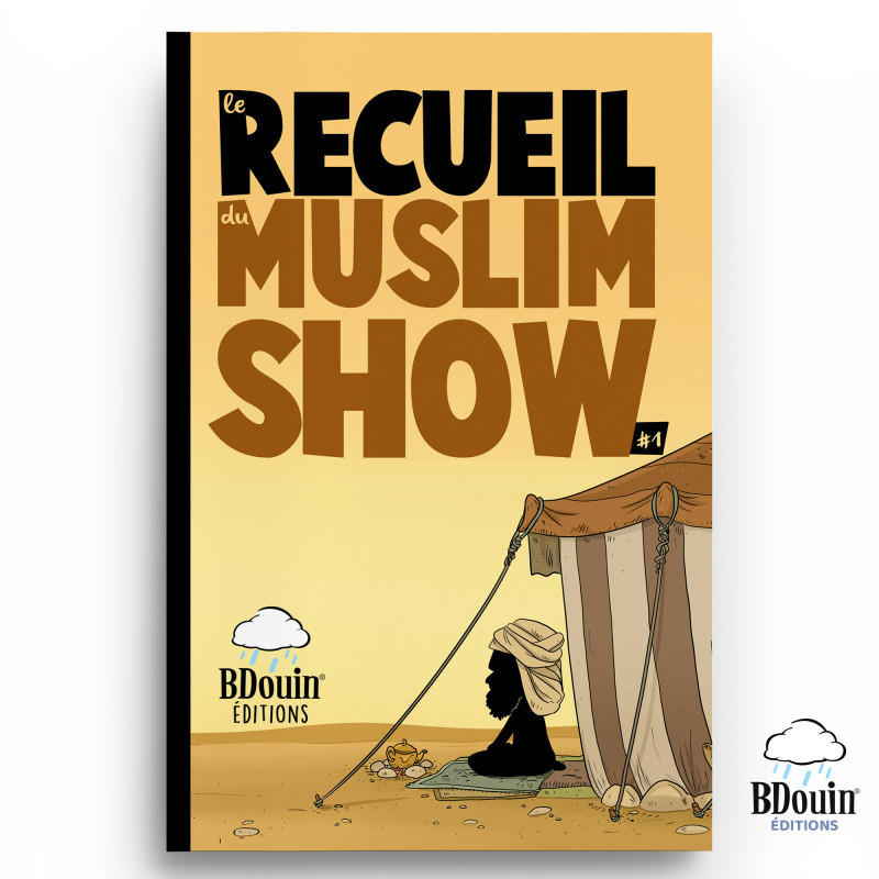 Le Recueil du Muslim Show – Tome 1 | BD humour & vie musulmane
